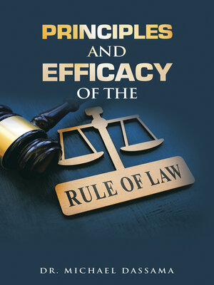 cover image of Principles and Efficacy of the Rule of Law